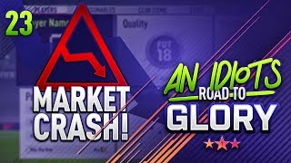 TEAM OF THE YEAR MARKET CRASH!!! AN IDIOTS ROAD TO GLORY!!! Episode 23