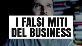 I falsi miti del Business