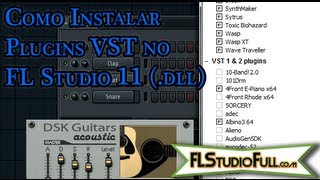 FL Studio 11 - Como Instalar Plugins VST's no FL Studio 11 (.dll) (#4)