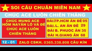 SOI CẦU MIỀN NAM - CHỐT SỐ NGÀY 12 - 01 - 2020- ĐÀI TIÊNG GIANG - KIÊN GIANG - ĐÀ LẠT