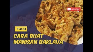 CARA BUAT BAKLAVA BAKLAVA
