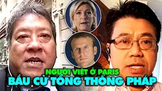 Bầu cử Tổng Thống Pháp và ý kiến công dân Pháp gốc Việt tại Paris