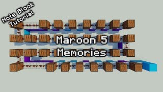 Maroon 5 - Memories - Minecraft Note Block Tutorial