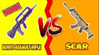 FORTNITE NEW BURST ASSAULT RIFLE VS SCAR / WHICH IS BETTER?
