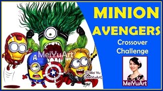 Amazing Minion Avengers Speed Drawing Crossover Twist - MeiYuArt