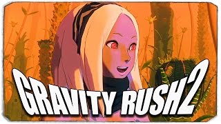 Gravity Rush 2: ОПАСНОСТЬ ЗАПРЕТНЫХ ЗЕМЕЛЬ