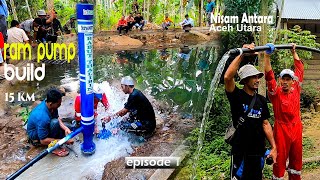 Membangun Pompa Hidram untuk kebutuhan Dayah / Pesantren di Nisam Antara - Aceh Utara, (Episode 1)