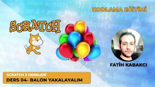 SCRATCH 3.0- Ders04- Balon Yakalama Oyunu