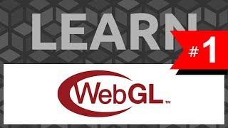 Learn WebGL #1 - Intro & Getting Started (Tutorial)