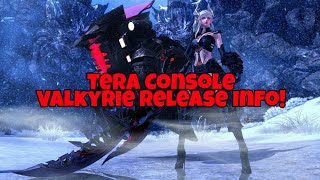 Tera Console - Valkyrie Launch Details!