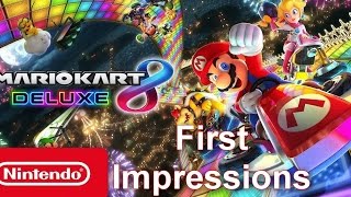 Mario Kart 8 Deluxe First Impressions