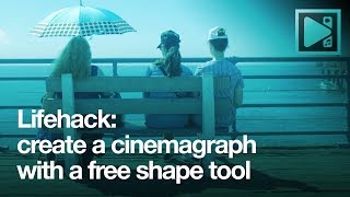 Lifehack: create a cinemagraph with a free shape in VSDC v.6.3.3