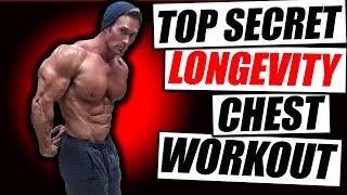 Top Secret Chest Workout For Longevity