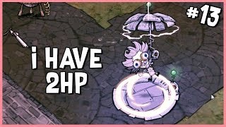 ? I Have 2 Health | Don't Starve Hamlet Gameplay | Part 13