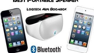 Best Portable Speaker Review - Logitech Mini Boombox