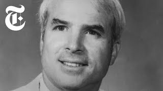 John McCain: Remembering a Maverick | NYT News