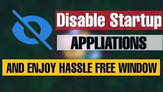 How to Disable Startup Programs in Windows Open