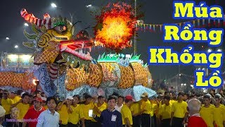 Múa Lân Rồng Nhang Khổng Lồ Phun Lửa ở Tòa Thánh Tây Ninh 2020