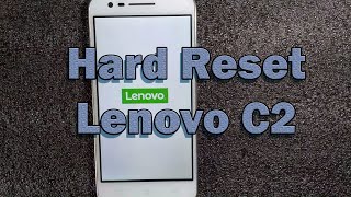Сброс на заводские настройки смартфона Lenovo C2 K10a40. Hard Reset Lenovo C2 K10a40. Ремонт K10a40