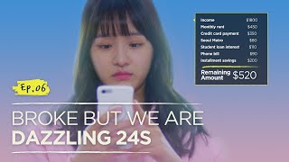 Broke But We Are In Our Dazzling 20's [Miss Independent Jieun] Ep.06 ENG SUB • dingo kdrama