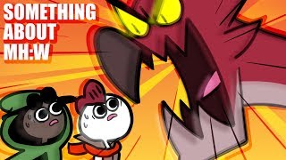 Something About Monster Hunter World ANIMATED (Loud Sound Warning) ?