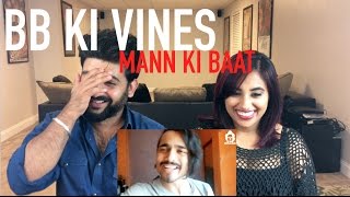 BB Ki Vines   Mann ki Baat Reaction | BB KI VINES | by RajDeep