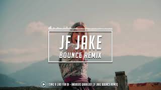 I sing a Liad für di - Andreas Gabalier (JF Jake Bounce Remix)