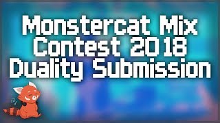 Monstercat Mix Contest 2018 ~ [Duality Submission]