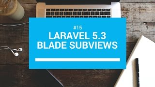 Laravel 5.3 tutorials #15 Blade subviews