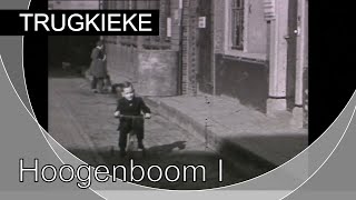 TRUGKIEKE - Hoogenboom I 1945