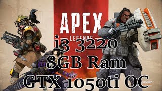 Apex Legends | FPS test on i3 3220  GTX 1050ti 8GB RAM