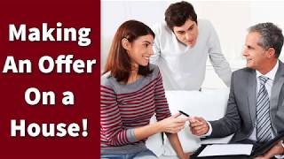 Making an Offer on a House!