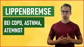 ATEMÜBUNG LIPPENBREMSE - Wichtige Technik bei COPD, Asthma & Luftnot -  Lippenbremse sofort lernen
