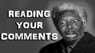 MORGAN FREEMAN IMPRESSION | Reading Your Comments #33