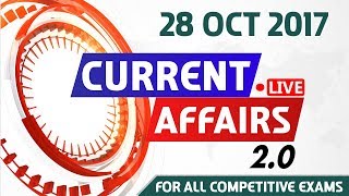 Current Affairs Live 2.0 | 28 Oct 2017 | करंट अफेयर्स लाइव 2.0 | All Competitive Exams