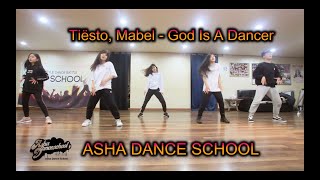 부산댄스// Tiësto, Mabel - God Is A Dancer  // 아샤댄스(얼반,힙합,팝핑,비보이,하우스,걸스힙합,kpop)취미반 입시반 전문반.