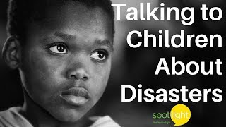 "Talking to Children About Disasters" - practice English with Spotlight