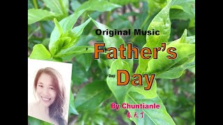 “Daddy's Phone Call” Chuntianle Self-Composed - Happy Father's Day