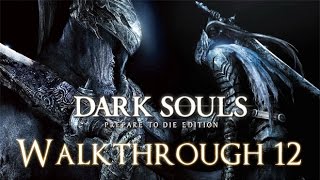 Dark Souls PC 100% Walkthrough 12 New Game+++ ( Sen's Fortress ) Boss Battle: Iron Golem