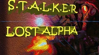 Сталкер Лост Альфа прохождение на русском (Lost Alpha) Ч#15. С энергетиками пора завязывать.