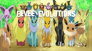 ♛ Eevee Evolutions - Castle in the Sky ♛