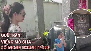 Quế Trân đi thăm bộ ba - Cố NSDN Thanh Tòng trong dịp cuối năm | Tết Canh Tý 2020