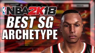 BEST BUILD FOR NBA 2K18 SHOOTING GUARDS! Shot Creating & 3PT Shooting | NBA 2K18 Prelude Part 1