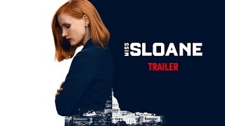 Miss Sloane - Official Trailer [ ตัวอย่าง ซับไทย ]