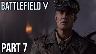 Battlefield 5 | Walkthrough Gameplay | Part 7 | The Last Tiger | Xbox One
