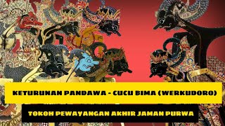 Keturunan Pandawa - Cucu Bima (Werkudoro)