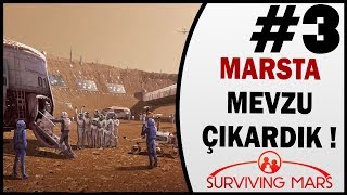 Marsta Mevzu Çıkardık - 3.Bölüm - Surviving Mars Türkçe