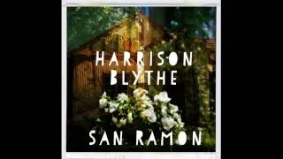 Harrison Blythe - San Ramon [Full Album] [EXPLICIT]