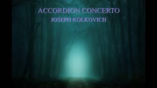 Joseph Kolkovich: Accordion Concerto (2010)