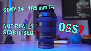 Not Really Stabilised?! Sony 24-105mm F4